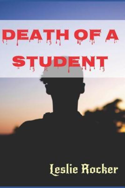 Cover for Leslie Rocker · Death of a Student (Paperback Book) (2019)