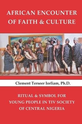 Cover for Clement Terseer Iorliam · African Encounter of Faith &amp; Culture (Paperback Book) (2020)