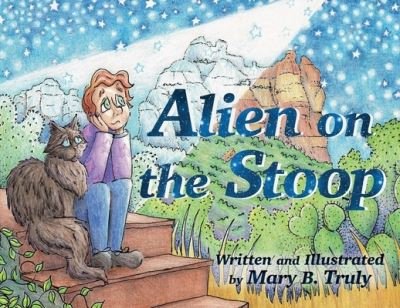 Cover for Mary B Truly · Alien on the Stoop (Pocketbok) (2020)