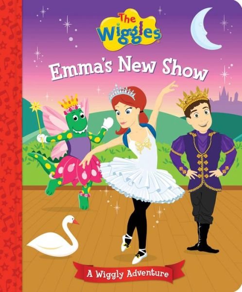 Cover for The Wiggles · The Wiggles: Emma's New Show: A Wiggly Adventure (Hardcover Book) (2018)