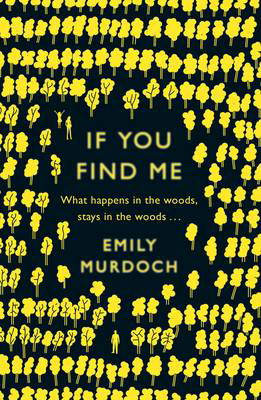Cover for Emily Murdoch · If You Find Me (Paperback Book) (2014)