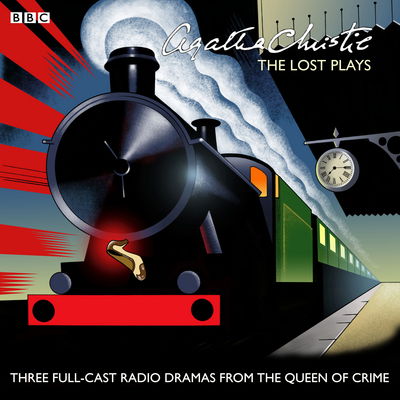 Cover for Agatha Christie · Agatha Christie: The Lost Plays: Three BBC radio full-cast dramas: Butter in a Lordly Dish, Murder in the Mews &amp; Personal Call (Hörbuch (CD)) [Unabridged edition] (2015)