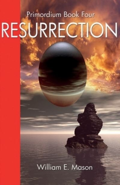 Cover for William E Mason · Resurrection - Primordium Book 4 (Pocketbok) (2021)