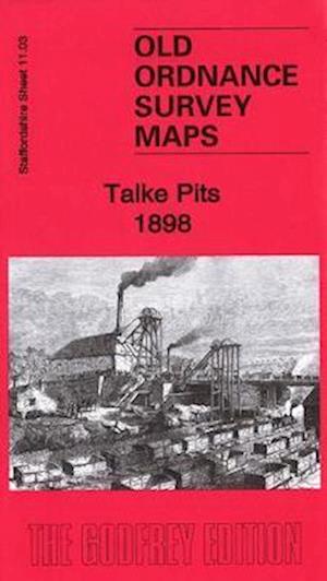 Cover for Alan Godfrey · Talke Pits 1898 : Staffordshire Sheet 11.03 (Map) (2020)