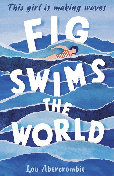Cover for Lou Abercrombie · Fig Swims the World (Paperback Book) (2020)