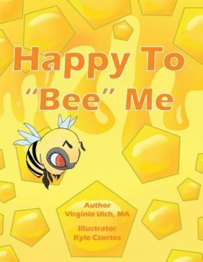 Cover for Virginia Ulch · Happy to Bee Me (Paperback Book) (2019)