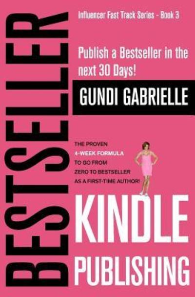 Cover for Gundi Gabrielle · Kindle Bestseller Publishing (Paperback Book) (2019)