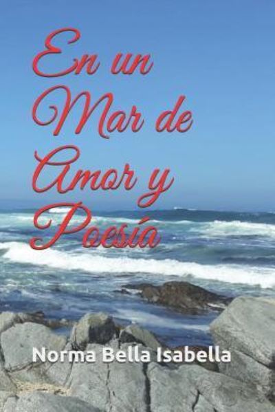 Cover for Norma Bella Isabella · En Un Mar de Amor Y Poes a (Paperback Book) (2019)