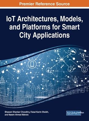 Cover for IoT Architectures, Models, and Platforms for Smart City Applications (Innbunden bok) (2019)