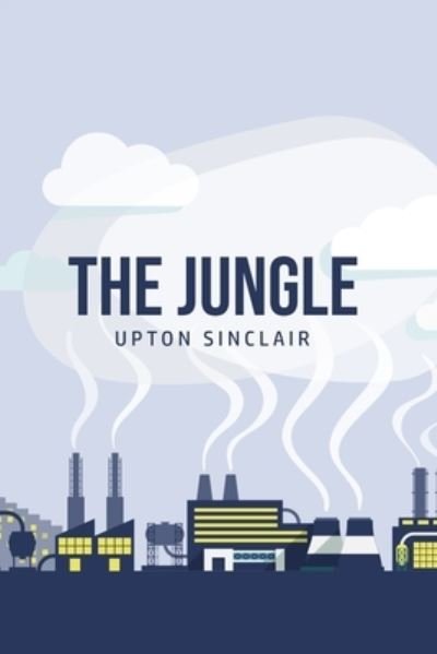 Cover for Upton Sinclair · The Jungle (Paperback Bog) (2020)