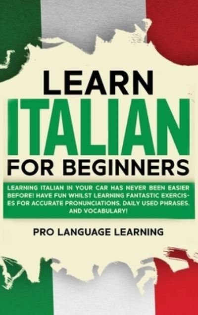 Cover for Pro Language Learning · Learn Italian for Beginners (Hardcover bog) (2021)