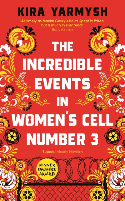 Cover for Kira Yarmysh · The Incredible Events in Women's Cell Number 3 (Hardcover Book) [Main edition] (2023)