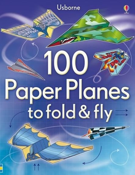 100 Paper Planes to Fold and Fly - Sam Baer - Kirjat - Usborne Publishing, Limited - 9781805317531 - tiistai 3. lokakuuta 2023