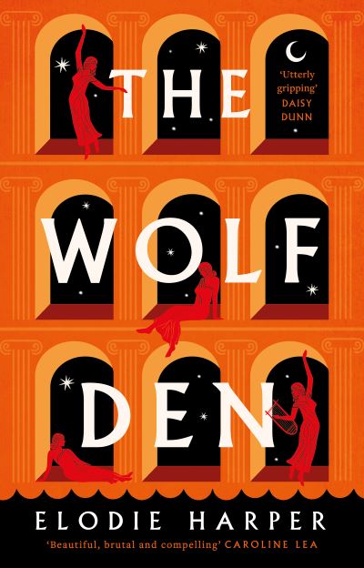 The Wolf Den - The Wolf Den Trilogy - Elodie Harper - Books - Head of Zeus - 9781838933531 - May 13, 2021