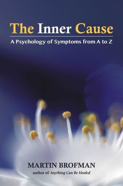 Cover for Martin Brofman · The Inner Cause: A Psychology of Symptoms from A to Z (Paperback Bog) (2018)