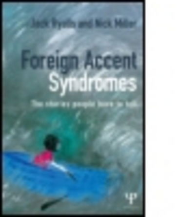 Cover for Ryalls, Jack (University of Central Florida, USA) · Foreign Accent Syndromes: The stories people have to tell (Paperback Bog) (2014)