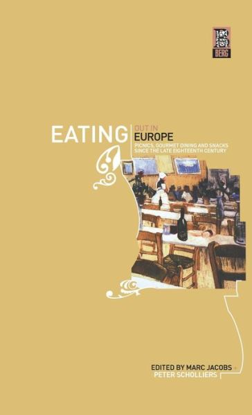 Cover for Marc Jacobs · Eating out in Europe: Picnics, Gourmet Dining and Snacks Since the Late Eighteenth Century (Hardcover Book) (2003)