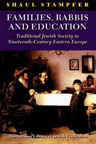 Cover for Shaul Stampfer · Families, Rabbis, and Education: Traditional Jewish Society in Nineteenth-century Eastern Europe (Taschenbuch) (2016)