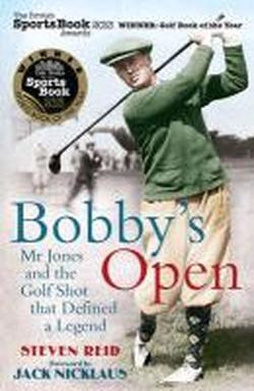 Cover for Jack Nicklaus · Bobby's Open: Mr. Jones and the Golf Shot That Defined a Legend (Pocketbok) [UK edition] (2013)