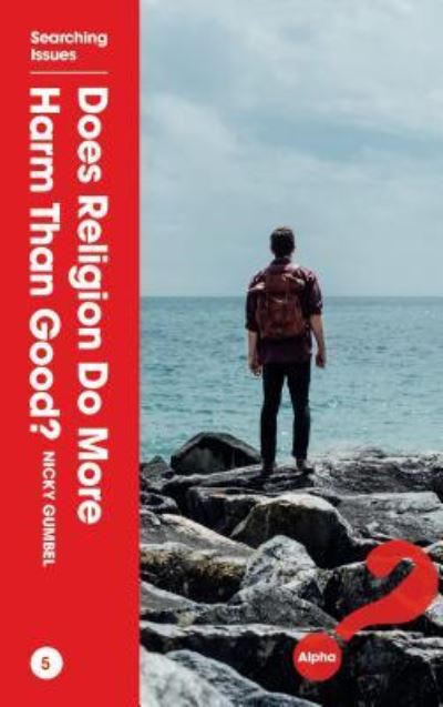 Cover for Nicky Gumbel · Does Religion Do More Harm Than Good? - Searching Issues (Paperback Book) (2016)