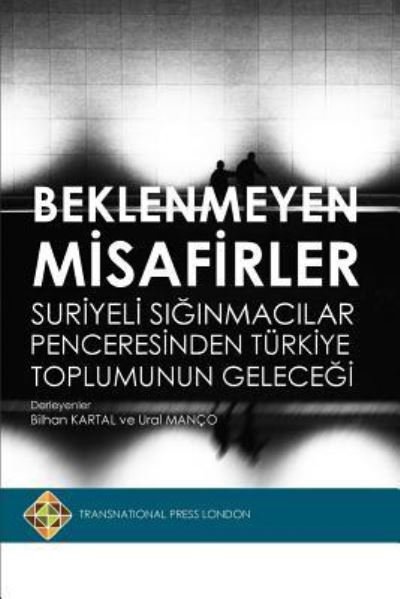 Cover for Bilhan Kartal · Beklenmeyen Misafirler (Paperback Book) (2018)