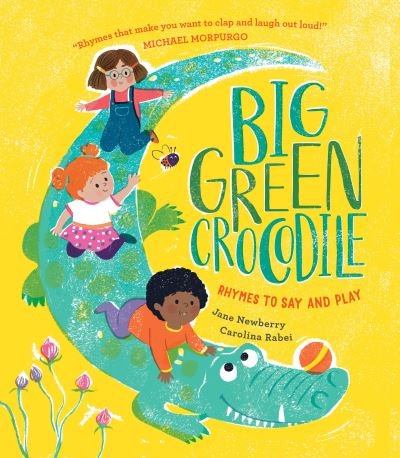 Cover for Jane Newberry · Big Green Crocodile: Rhymes to Say and Play (Paperback Book) (2021)