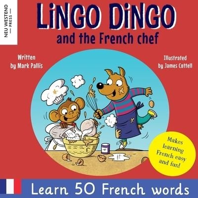 Cover for Mark Pallis · Lingo Dingo and the French Chef (Buch) (2023)