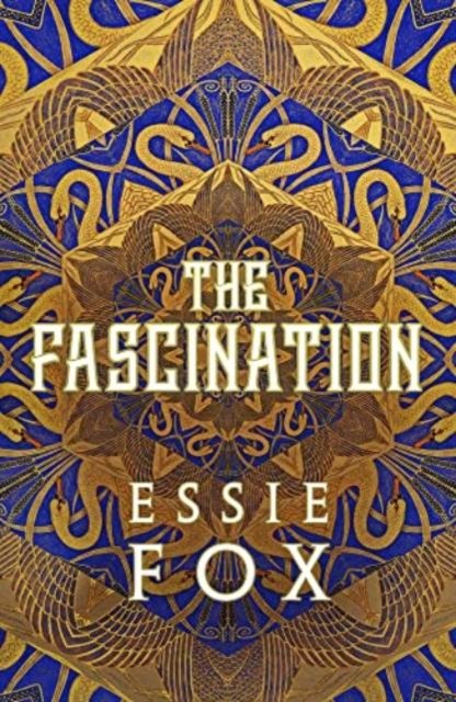 Cover for Essie Fox · The Fascination (Paperback Book) (2024)