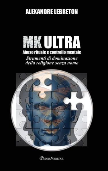 Cover for Omnia Veritas Ltd · MK Ultra - Abuso rituale e controllo mentale (Gebundenes Buch) (2022)