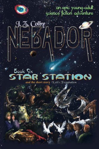 Cover for Karen Buchanan · Nebador Book Six: Star Station: (Paperback Book) [Global edition] (2012)