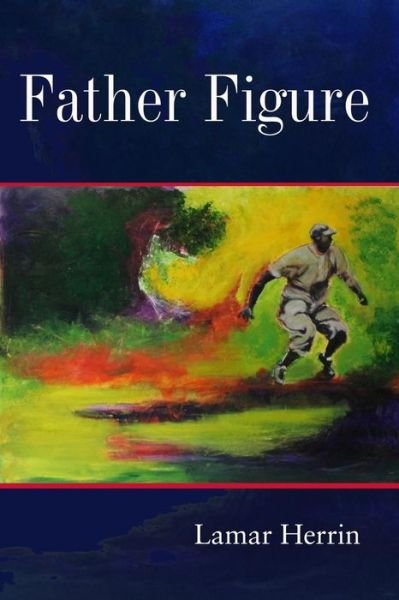 Cover for LaMar Herrin · Father Figure (Paperback Book) (2016)