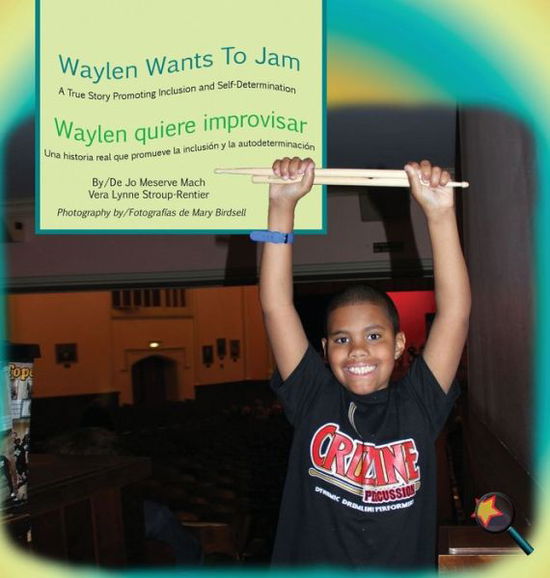 Cover for Jo Meserve Mach · Waylen Wants To Jam/ Waylen quiere improvisar (Hardcover Book) (2017)