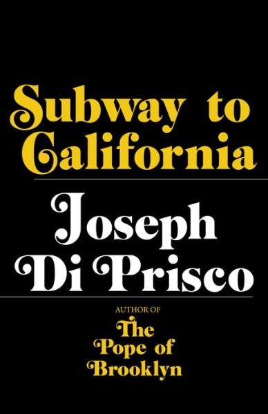 Cover for Joseph Di Prisco · Subway to California (Paperback Book) (2017)