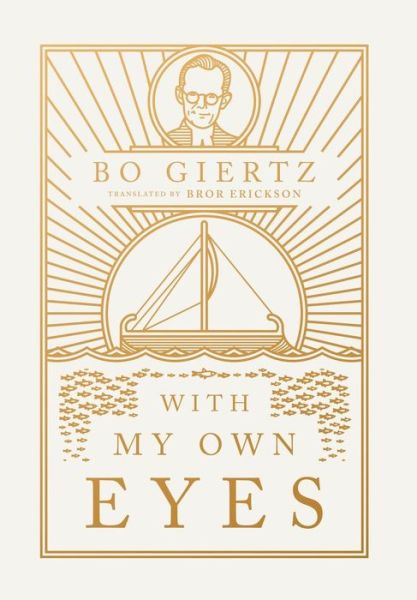 Cover for Bo Giertz · With My Own Eyes (Hardcover Book) (2017)