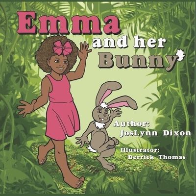 Cover for JosLynn Dixon · Emma and Her Bunny (Pocketbok) (2018)