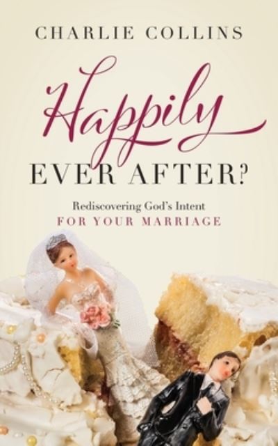 Happily, Ever After? - Charlie V. Collins - Książki - Rare Design Ltd. - 9781947297531 - 22 lipca 2022