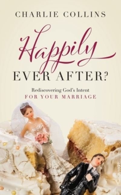 Cover for Charlie V. Collins · Happily, Ever After? (Book) (2022)