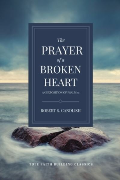 Cover for Robert S. Candlish · The Prayer of a Broken Heart (Paperback Book) (2021)