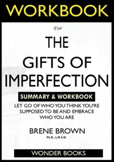 Cover for Wonder Books · WORKBOOK For The Gifts of Imperfection (Paperback Book) (2021)