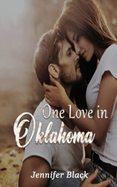Cover for Jennifer Black · One Love in Oklahoma (Bok) (2022)