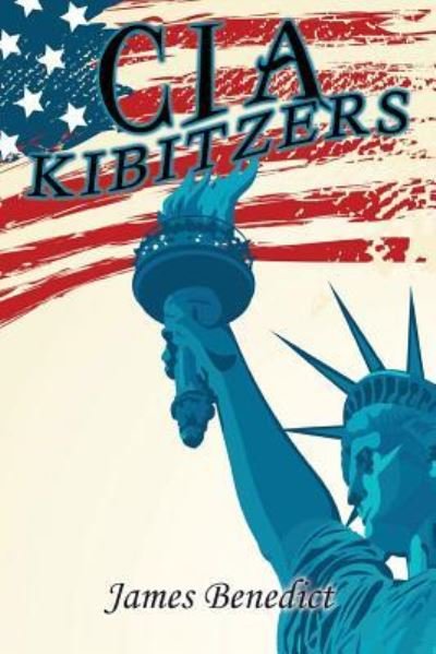 Cover for James Benedict · CIA Kibitzers (Paperback Book) (2018)