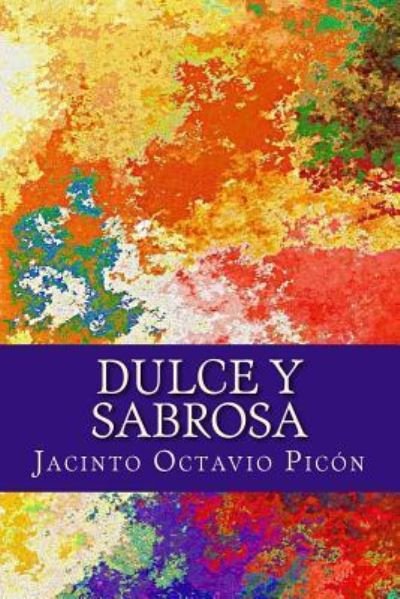 Cover for Jacinto Octavio Picon · Dulce y sabrosa (Paperback Book) (2017)
