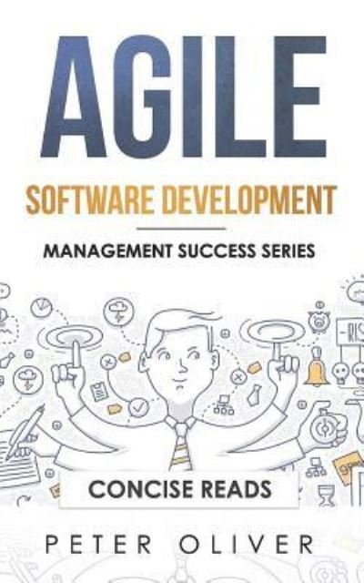 Cover for Peter Oliver · Agile Software Development (Pocketbok) (2018)