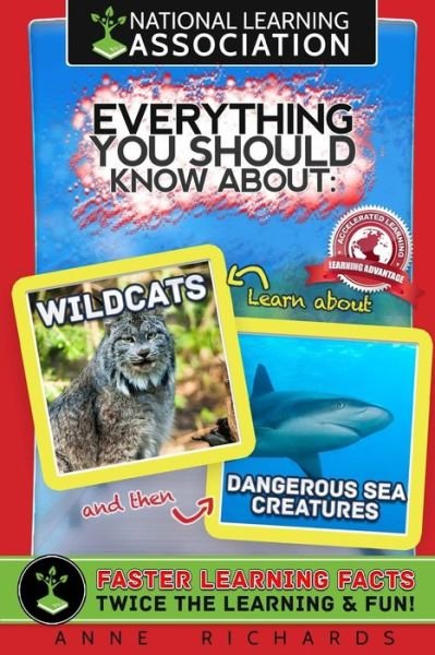 Cover for Anne Richards · Everything You Should Know About Wildcats and Dangerous Sea Creatures (Paperback Book) (2018)