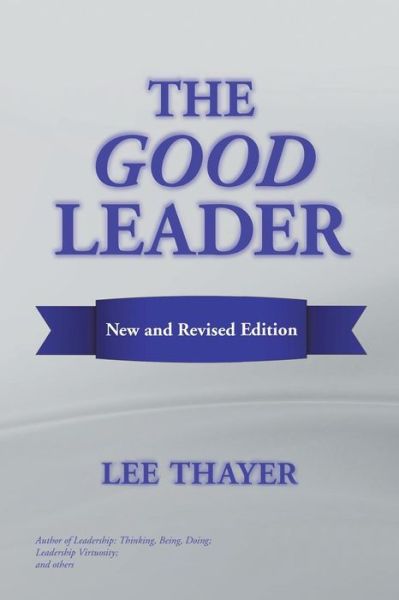 Cover for Lee Thayer · The Good Leader (Paperback Book) (2018)