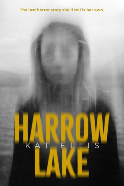 Cover for Kat Ellis · Harrow Lake (Hardcover Book) (2020)