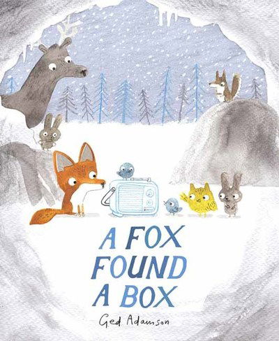 Cover for Ged Adamson · A Fox Found a Box (Hardcover Book) (2019)