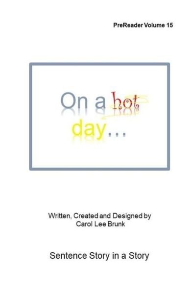 Cover for Carol Lee Brunk · On a hot day (Paperback Bog) (2018)