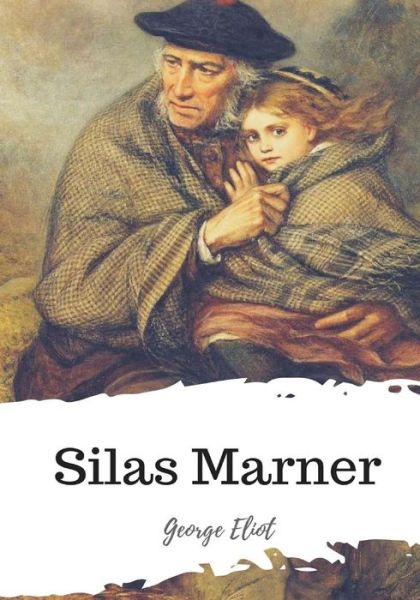 Cover for George Eliot · Silas Marner (Paperback Book) (2018)