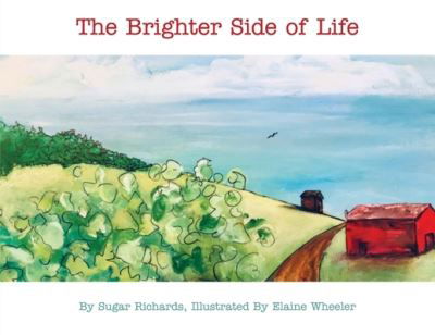 Cover for Sugar Richards · The Brighter Side of Life (Paperback Book) (2021)